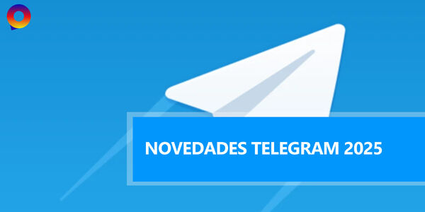 Últimas novedades de Telegram en 2025