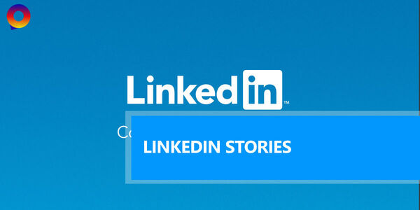 LinkedIn decide eliminar las Stories de su red social