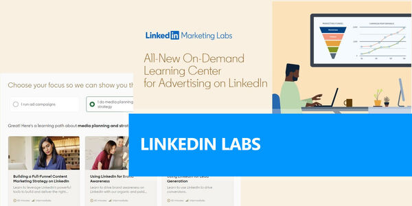 ¿Qué es LinkedIn Marketing Labs? la nueva plataforma educativa de Linkedin