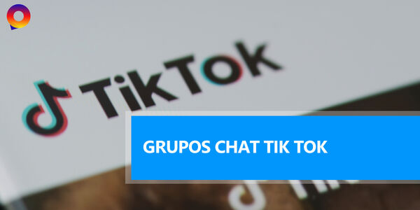 ¿Cómo crear un grupo de chat en Tik Tok?